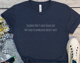 T-shirt Les enfants ont besoin d'amour, Défenseur des enfants, Santé mentale