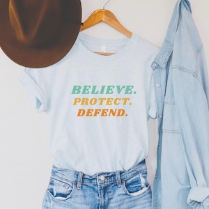 Believe Protect Defend-shirt | Advocaatcadeau | Overlevende T-shirt | Bella canvas empowerment-shirt voor dames | T-shirt pleitbezorging voor kinderen