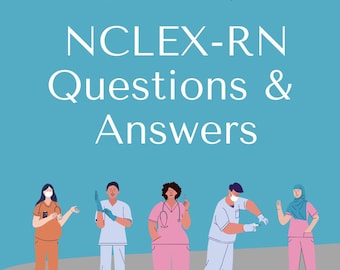 Ace Your NCLEX-RN: Nursing Study Guides Incredibly Easy 6500+ Questions & Answers