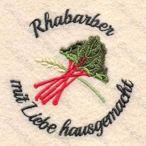 May include: Embroidered design of a rhubarb stalk with leaves and the text "Rhubarb mit Liebe hausgemacht" in black thread on a cream-colored fabric.