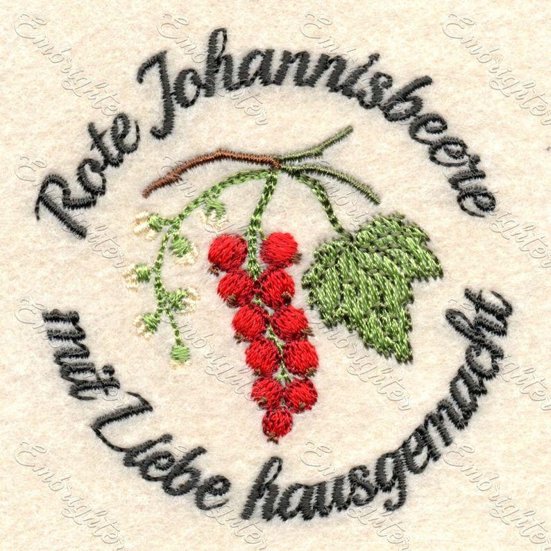 May include: Embroidered design featuring a cluster of red currants, green leaves, and white flowers on a beige background. The text "Rote Johannisbeere mit Liebe hausgemacht" is embroidered around the design in a circular pattern.