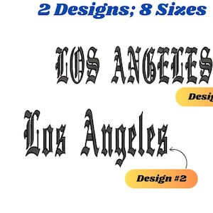 May include: Two different designs of the words "Los Angeles" in a black gothic font. The first design is all caps and the second design has only the first letter capitalized. The text "Design #1" and "Design #2" are written in yellow boxes.