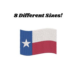 May include: Embroidered Texas flag patch with a blue vertical stripe, white star, white horizontal stripe, and red horizontal stripe. The text "8 Different Sizes!" is above the flag.