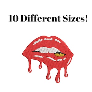 May include: Red dripping lips with a gold tooth embroidery design. 10 Different Sizes!