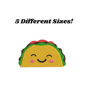 Op de afbeelding: Geborduurde taco met een lachend gezicht, met een gele schelp, groene sla, rode tomaten en bruin vlees. De tekst "5 Different Sizes!" staat boven de taco.