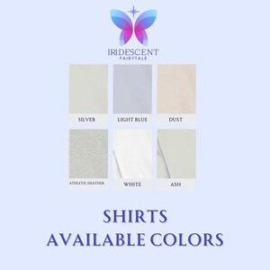 May include: A chart showing the available colors for shirts. The colors are: Silver, Light Blue, Dust, Athletic Heather, White, and Ash.