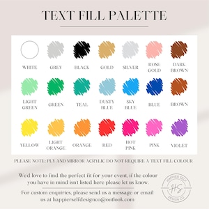 May include: A color palette chart with the title "TEXT FILL PALETTE" featuring a variety of colors including white, grey, black, gold, silver, rose gold, dark brown, light green, green, teal, dusty blue, sky blue, blue, brown, yellow, light orange, orange, red, hot pink, pink, and violet.