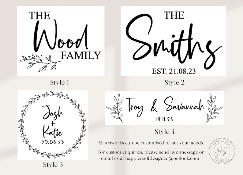 May include: Four design styles for custom artwork are displayed. Style 1 reads "The Wood Family." Style 2 reads "The Smiths EST. 21.08.23." Style 3 features "Josh + Katie 25.06.23" in a wreath. Style 4 reads "Troy & Savannah 19.11.23."