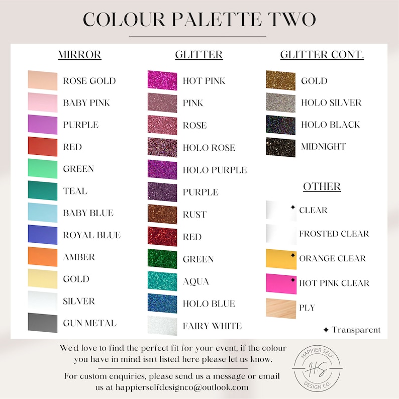 May include: A color palette chart titled "COLOUR PALETTE TWO" with various color swatches labeled "MIRROR", "GLITTER", "GLITTER CONT.", and "OTHER". Colors include Rose Gold, Hot Pink, Gold, and Clear. The chart includes the text "HAPPIER SELF DESIGN CO."