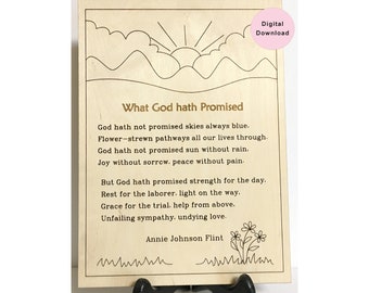 What God hath Promised, SVG design/pattern to laser engrave, Inspiration, Poetry art, Annie Flint, Create mindful gifts. Digital download.
