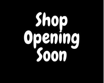 Shop opening soon not for purchase