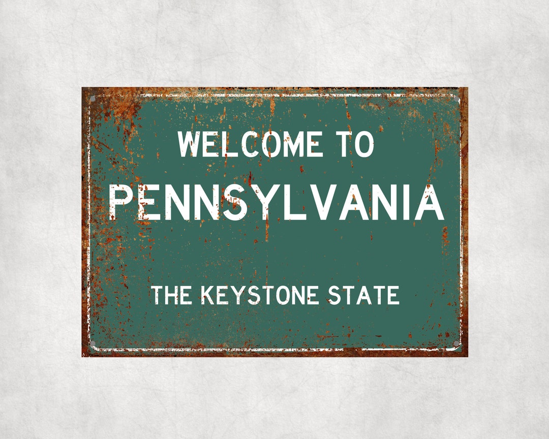 Welcome to PENNSYLVANIA Sign, Pennsylvania Sign, Pennsylvania Gift ...