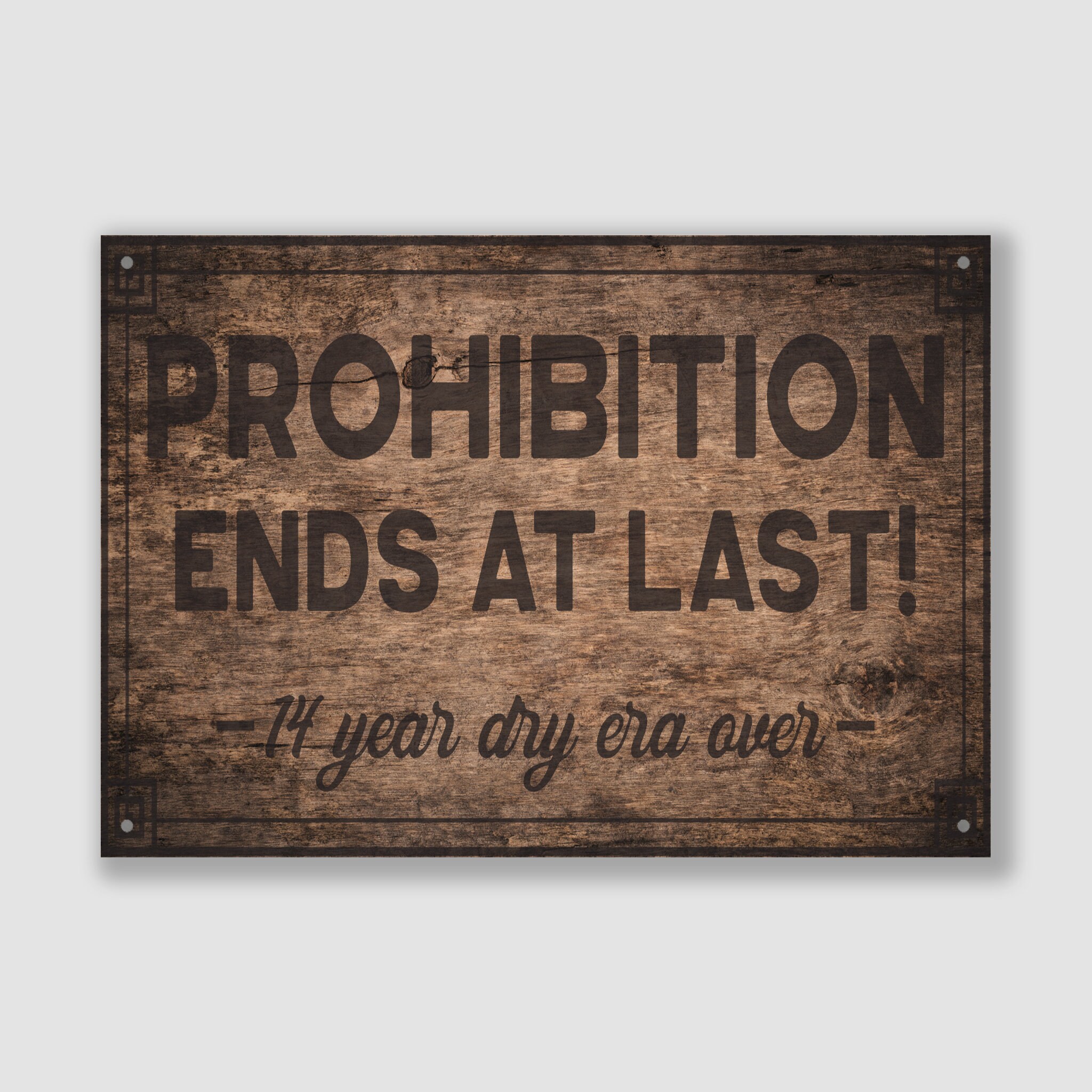 Bar Sign Prohibition Ends Here Liquor Drinking Man Cave Wine Barrel Hu –  Footsteps in the Past