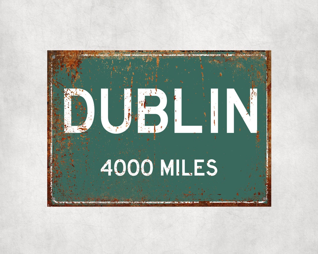 PERSONALIZED DUBLIN Sign Dublin City Distance Sign City of Etsy