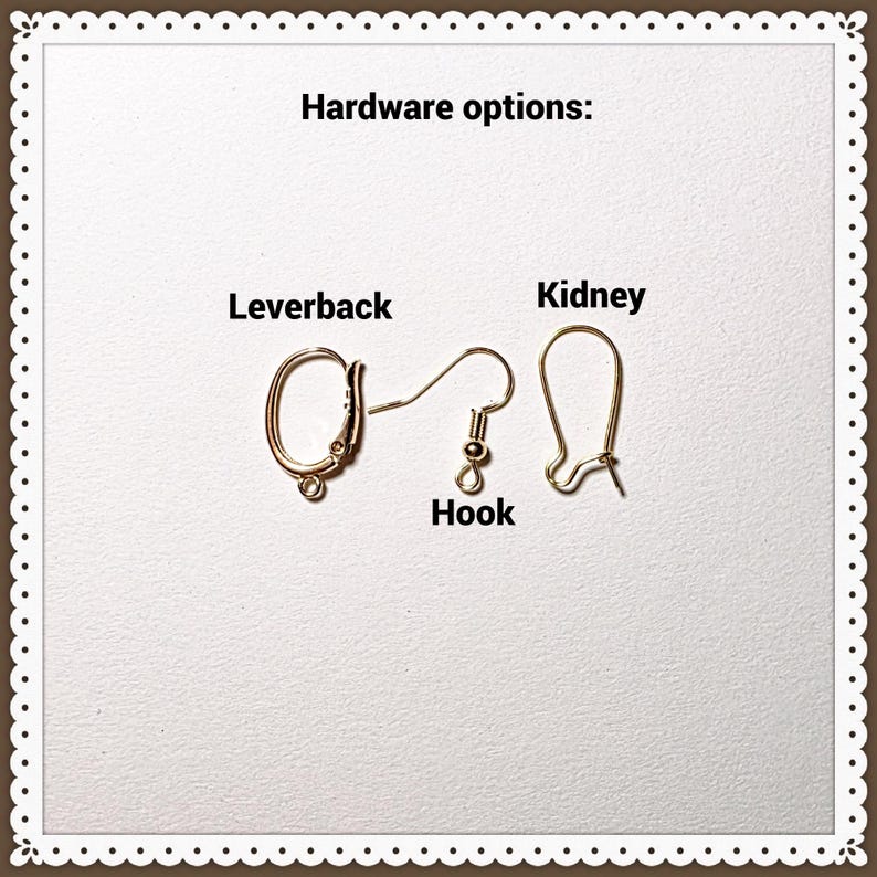 May include: Image showing three different gold-colored earring hardware options: leverback, hook, and kidney. The text "Hardware options:" is at the top. The earrings are displayed on a white background with a decorative border.