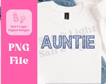 Blue Floral Auntie PNG - Floral Auntie Sublimation - Auntie Cutting File - Digital Download