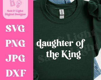 Daughter of the King SVG PNG - Retro Christian SVG - Christian Shirt - Faith Shirt - Digital Download