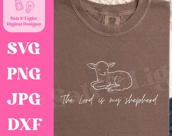 The Lord is My Shepherd SVG - Psalm 23 SVG - Bible Verse Shirt Design - Digital Download