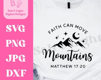 Faith Can Move Mountains SVG - Christian Bible Verse SVG - Digital Download