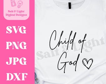 Child of God SVG - Minimalist Christian Shirt Design - Digital Download