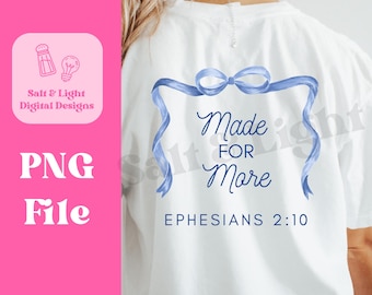 Made For More PNG - Blue Bow PNG - Christian Design - Digital Download
