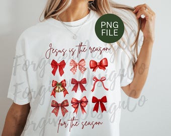 Red Bows Jesus is the Reason for the Season PNG, Christmas Bows PNG, Christmas Shirt, Coquette Bows, Instant Download, Digital Download