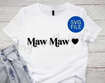 Retro Maw Maw Heart SVG, Retro Maw Maw Shirt SVG, Trendy Retro Maw Maw SVG, Instant Download