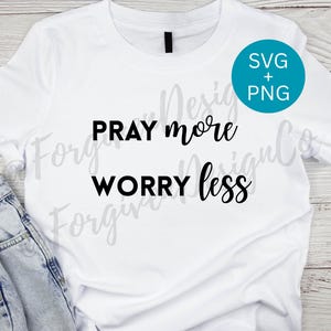 Bid meer zorg minder SVG | Inspirerend christelijk snijbestand | Geloof citaat PNG SVG voor Cricut & silhouet | Faith Craft-ontwerp