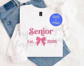 Coquette Bow Senior 2026 SVG PNG, Pink Coquette Bow, Girl Senior 2026 SVG, Senior 2026 Shirt Design, Class of 2026, Instant Download