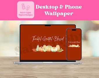 Thankful Grateful Blessed Desktop and Phone Wallpaper - Fall Wallpaper - Digital Download