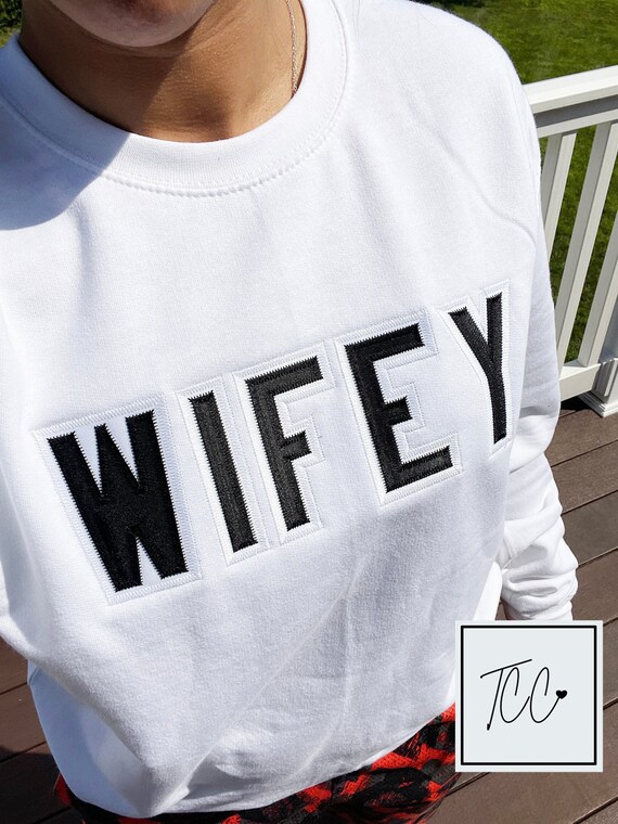 Embroidered Wifey Sweatshirt Wifey 