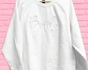 BRIDE Embroidered Sweatshirt, Embroidered 3d Puff Bride Sweatshirt, Bachelorette Sweatshirt, Gifts For Bride, Trendy Tone on Tone