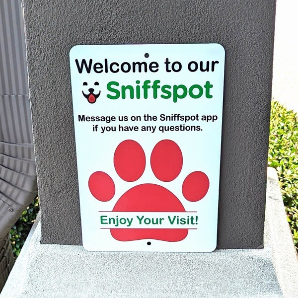 Sniffspot Aluminum Sign, Welcome to our Sniffspot Message, Private Dog Park Sign, Signs for Sniffspot
