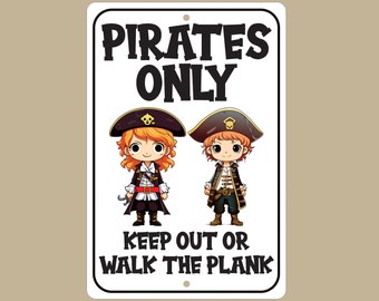 Pirates Only Sign, Kids Room Decor, Sign For Pirates, Kid Pirates Room Decor, 8X12 Aluminum Sign