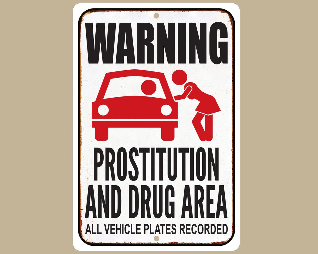Vintage Style Prostitution and Drug Warning Sign, City Street Safety ...