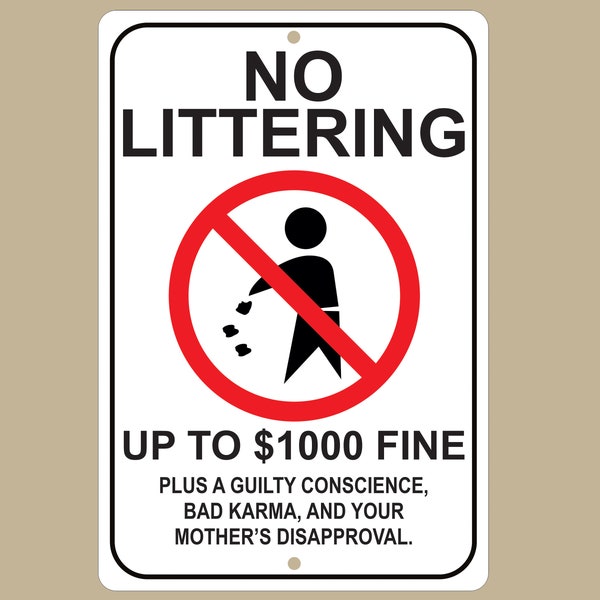 No Littering Sign, 8"x12" Aluminum Sign, Made in the USA, UV Protected, Bad Karma