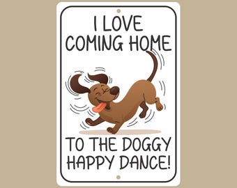 Personalized Pet Sign: Dachshund Doggy Happy Dance, 8X12 Aluminum Metal Decor