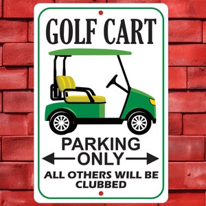 Golf Cart Parking Sign, Cart Sign, Golf Cart Decor, Golf Cart Garage Sign, Golfer Gift for Golf Lover Sign, Quality Aluminum Parking Signs