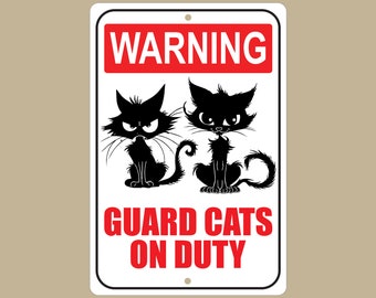Guard Cats On Duty Warning Sign: Funny Cat Lover Gift
