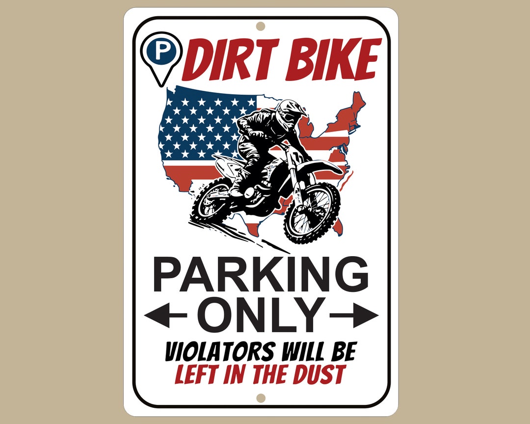 Dirt Bike Parking Sign, 8X12 Aluminum Sign, Dirt Bike Sign, Dirt Bike ...