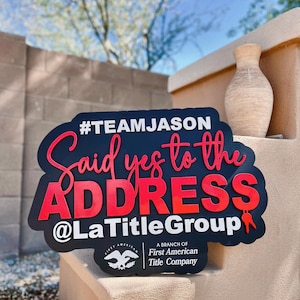 Said Yes to the Address Realtor Sold Sign, Realtor Key Sign, Social Media Realtor Marketing, Sold Key, Branded Sold Sign for Realtor