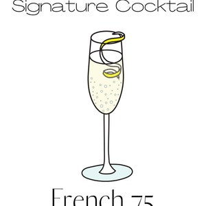 Signature Cocktail- French 75