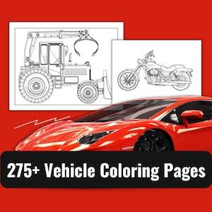 275+ Vehicle Coloring Page Set 2 | Easy to Hard | Has something for All Ages! | Digital/Printable Pages