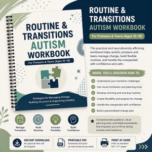 May include: A workbook titled "Routine & Transitions Autism Workbook" for preteens and teens aged 10-18. The cover shows a puzzle graphic in green and blue. The workbook provides strategies for managing change and building structure.