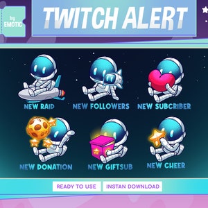 May include: A set of six animated Twitch alerts featuring a cartoon astronaut in various poses. The alerts are for new raid, new followers, new subscriber, new donation, new gift sub, and new cheer.