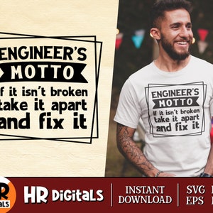 Engineer SVG, Funny Engineer SVG, Engineering Humor SVG, Engineer&#39;s Motto, Engineering Student Teacher Gift, Crafts, Cricut, Png Eps Dxf