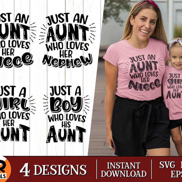 Just an Aunt Who Loves Her Niece And Nephew SVG, Matching Aunt And Me Outfit, Gift For Aunt Niece Nephew, Auntie Life, Png Eps, Cutting File