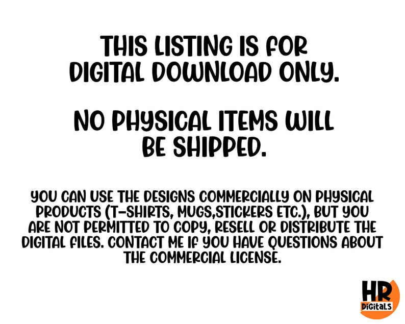 Puede incluir: Gr&aacute;fico de texto con las palabras "Esta lista es para descarga digital solamente. No se enviar&aacute;n art&iacute;culos f&iacute;sicos." Puede utilizar los dise&ntilde;os comercialmente en productos f&iacute;sicos (camisetas, tazas, pegatinas, etc.), pero no est&aacute; permitido copiar, revender o distribuir los archivos digitales. P&oacute;ngase en contacto conmigo si tiene alguna pregunta sobre la licencia comercial.
