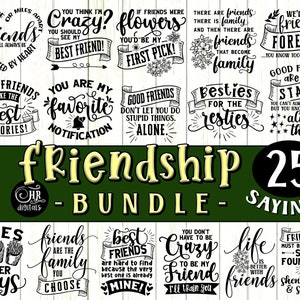 Friendship SVG Bundle, Funny Best Friend Sayings, Inspirational Friend Quotes, Bestie Gift, Cute Friend SVG, Cricut, Crafts, Png Eps Jpg Dxf
