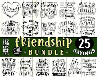 Friendship SVG Bundle, Funny Best Friend Sayings, Inspirational Friend Quotes, Bestie Gift, Cute Friend SVG, Cricut, Crafts, Png Eps Jpg Dxf